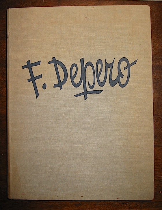 Fortunato Depero Fortunato Depero nelle opere e nella vita 1940 Trento Tipografia Editrice Mutilati e Invalidi